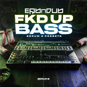 Erb N Dub - FKD Up Bass
